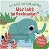 FISCHER Sauerländer Mein Schieb & Guck-mal-Buch: Wer lebt im Dschungel?: Dschungeltiere Spielbuch ab 2 Jahren | Dschungeltiere Spielbuch ab 2 Jahren