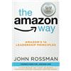 Clyde Hill Publishing The Amazon Way: Amazon's 14 Leadership Principles