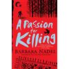 Headline Book Pub Ltd A Passion for Killing: Inspiration for THE TURKISH DETECTIVE, BBC Two's sensational new TV series