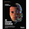 Packt Publishing AI Crash Course: A fun and hands-on introduction to machine learning, reinforcement learning, deep learning, and artificial intelligence with Python