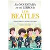 Almuzara Estudios S A Eso no estaba en mi libro de los Beatles / That was not in my Beatles Book