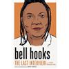 Melville House bell hooks: The Last Interview: and Other Conversations