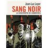 Futuropolis Sang noir. La catastrophe de Courrières: Suivi de Justice !