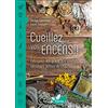 Editions de Terran Cueillez... vos encens !: Fabriquez-les grâce aux plantes récoltées autour de chez vous