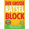 Naumann & Göbel Verlagsg. Der große Rätselblock 43: Kreuzworträtsel, Schwedenrätsel, Zahlenrätsel u.v.m.