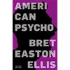 Robert Laffont American Psycho