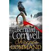 HarperCollins Sharpe's Command: The latest thrilling adventure from the best-selling master of historical fiction: Book 14