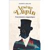 J'AI LU Arsène Lupin - Trois histoires énigmatiques: Suivi de la pièce Une nouvelle aventure d'Arsène Lupin