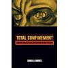 University of California Press Total Confinement: Madness and Reason in the Maximum Security Prison: 7