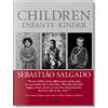 Taschen Sebastião Salgado. Children: Children / Enfants / Kinder