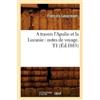 François Lenorm A Travers l'Apulie Et La Lucanie: Notes de Voyage. T (Tascabile)