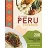 Sierra Martinez The Ultimate Peru Cookbook (Tascabile)
