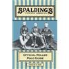 Chalres Olin Spalding's Athletic Library - Official Roller Polo Guid (Tascabile)