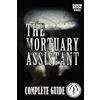 Odessa Dubuque The Mortuary Assistant Complete Guide (Tascabile)