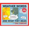 Gail Gibbons Weather Words and What They Mean (New Edition) (Tascabile)