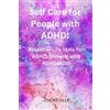 Lucas Olle Self Care for People with ADHD! (Tascabile) Success Thoughts