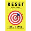 Dan Heath Reset: How to Change What's Not Working (Tascabile)