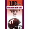 Andy Bitter 100 Things Virginia Tech Fans Should Know & Do Before Th (Tascabile)
