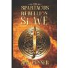 Jay Penner Slave - The Spartacus Rebellion Book II (Tascabile)