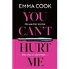 Emma Cook You Can't Hurt Me (Tascabile)