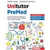 Unitutor PreMed teoria ed esercizi di consolidamento prima del semestre apert...