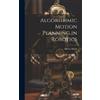 Micha Sharir Algorithmic Motion Planning in Robotics (Copertina rigida)