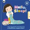 Ania Simeone Happy Yak Hello, Sleep! (Libro di cartone) Play, Turn, Shine