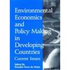 Ronaldo Seroa d Environmental Economics and Policy Making in (Copertina rigida)