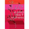 Valéria Paglioni A casa das 9 mulheres (Tascabile)