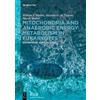 William F. Martin Aloysius Mitochondria and Anaerobic Energ (Copertina rigida)