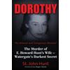 St. John Hunt Dorothy, "An Amoral and Dangerous Woman" (Tascabile)