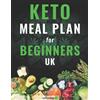 Ketoveo Keto Meal Plan for Beginners Uk (Tascabile)