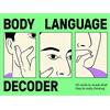 Laurence King Body Language Decoder : 50 Cards To Reveal What They're Really Thinking