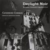 Charta Daylight noir. Raymond Chandler's imagined city. Ediz. illustrata