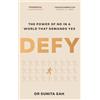 Blink Publishing Defy: The Power of No in a World that Demands Yes