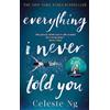 Little, Brown Book Group Everything I never told you: the unforgettable international bestseller