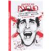 Universe American Psycho: How to Make a Killing in Business...and Life: by Patrick Bateman