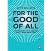 mimosa For the Good of All: A Handbook for Healing Body, Mind and Soul