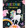 Grillo Parlante Unicorni fantastici. Disegni da grattare e colorare. Ediz. illustrata