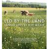 Pimpernel Press Led by the Land: Landscapes by Kim Wilkie