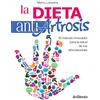 DESIDERATA BOOKS La dieta antiartrosis: El método innovador para la salud de tus articulaciones
