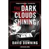 Soho Press The Dark Clouds Shining: A Jack McColl Novel #4