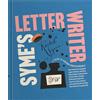 Clarkson Potter Syme's Letter Writer: A Guide to Modern Correspondence About (Almost) Every Imaginable Subject of Daily Life, with Odes to Desktop Ephemera and Selected Letters of Famous Writers