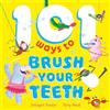 Hodder & Stoughton 101 Ways to Brush Your Teeth