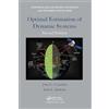 Chapman and Hall/CRC Optimal Estimation of Dynamic Systems