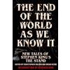 Hodder & Stoughton The End of the World as We Know It: The instant New York Times bestseller (Aug 2025): New Tales of Stephen King's The Stand