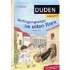 FISCHER Sauerländer Duden Leseprofi - Verfolgungsjagd im alten Rom, 2. Klasse: Kinderbuch für Erstleser ab 7 Jahren