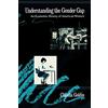 Oxford University Press, USA Understanding the Gender Gap: An Economic History of American Women (N.B.E.R. Series on Long-Term Factors in Economic Development)