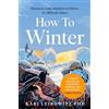 MACMILLAN How to Winter: Harness Your Mindset to Thrive in Difficult Times