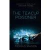 CREATESPACE The Teacup Poisoner: A Biography of Serial Killer Graham Young: Volume 1
